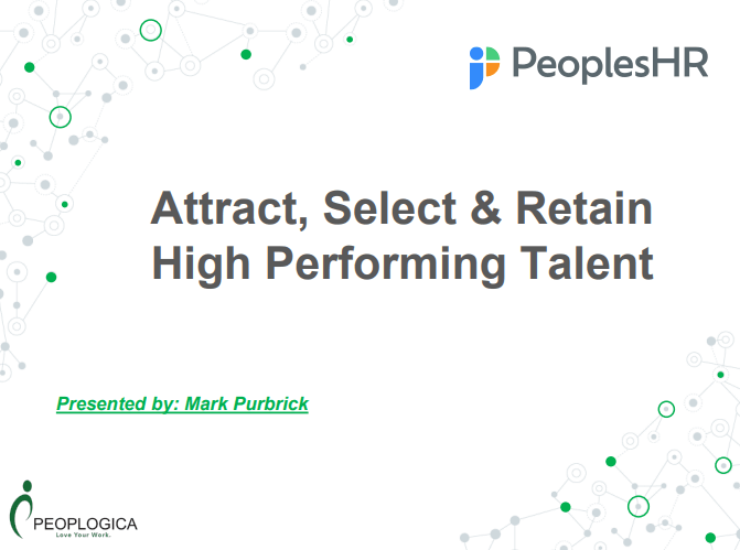 Attract, Select & Retain High Performing Talent