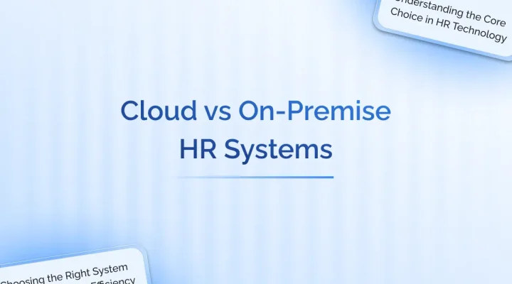 Cloud vs On-Premise HR Systems